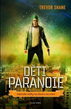 Děti paranoie CZ