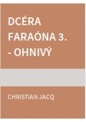 Dcéra faraóna - Ohnivý meč