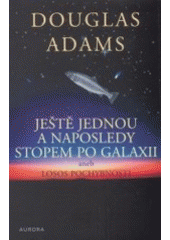 Ještě jednou a naposledy stopem po galaxii CZ