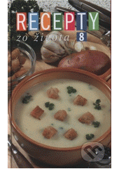 Recepty zo života 8