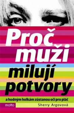 Proč muži milují potvory CZ