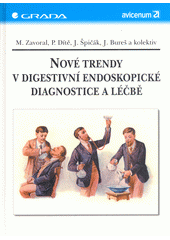 Nové trendy v digestivní endoskopické diagnostice a léčbě CZ
