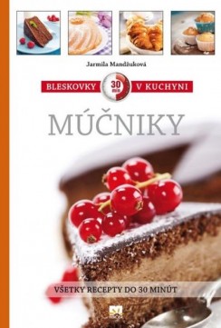 Bleskovky v kuchyni- Múčniky