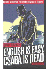English is easy, Csaba is dead