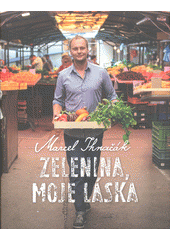 Zelenina, moje láska CZ