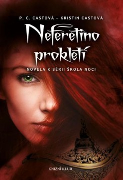 Škola noci: Neferetino prokletí CZ