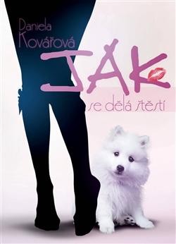Jak se dělá štěstí CZ