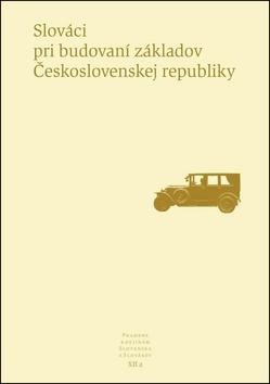 Pramene k dejinám Slovenska a Slovákov XII a
