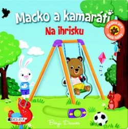 Macko a kamaráti – Na ihrisku