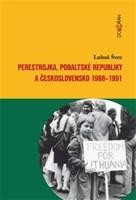 Perestrojka, pobaltské republiky a Československo 1988-1991 CZ