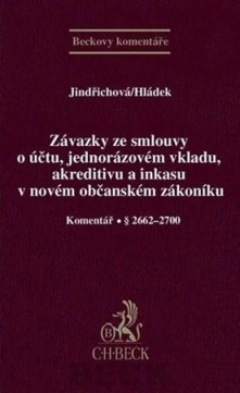 Závazky ze smlouvy o účtu, jednorázovém vkladu, akreditivu a inkasu v novém občanském zákoníku CZ