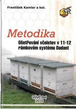 Metodika ošetřováni včelstev v 11-12 rámkovém systému Dadant CZ