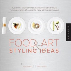 1000 Food Art and Styling Ideas EN