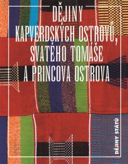 Dějiny Kapverdských ostrovů, Svatého Tomáše a Princova ostrova CZ