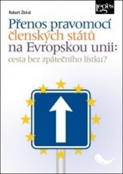 Přenos pravomocí členských států na Evropskou unii CZ