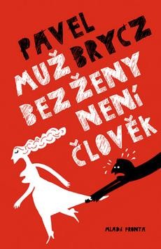 Muž bez ženy není člověk CZ