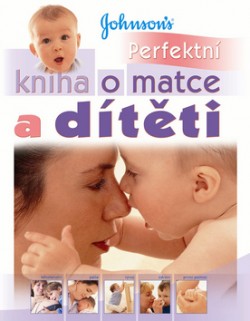 Perfektní kniha o matce a dítěti CZ