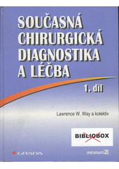 Současná chirurgická diagnostika a léčba I. a II. díl CZ
