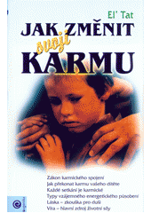 Jak změnit svoji karmu CZ