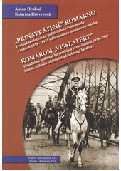 „Prinavrátené“ Komárno / Komárom visszatért