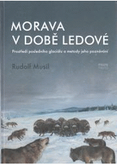 Morava v době ledové CZ