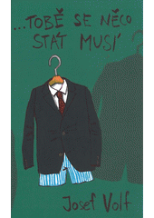 …Tobě se něco stát musí CZ