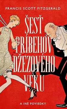 Šesť príbehov džezového veku a iné poviedky