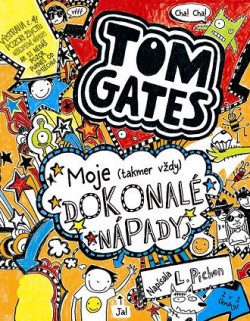 Tom Gates: Moje (takmer vždy) dokonalé nápady