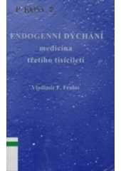 Endogenní dýchání, medicína třetího tisíciletí CZ