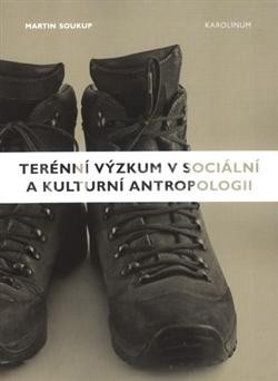 Terénní výzkum v sociální a kulturní antropologii CZ