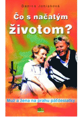 Čo s načatým životom?