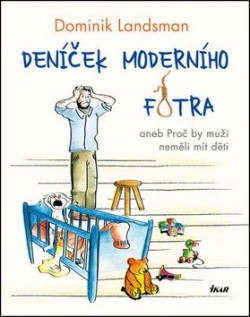 Deníček moderního fotra CZ