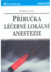 Příručka léčebné lokální anestezie CZ