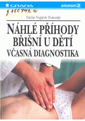 Náhlé příhody břišní u dětí: Včasná diagnostika CZ