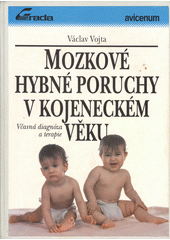 Mozkové hybné poruchy v kojeneckém věku CZ
