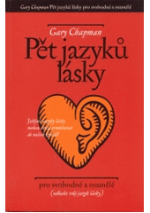 Pět jazyků lásky pro svobodne a osamělé CZ