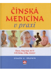Čínská medicína v praxi CZ
