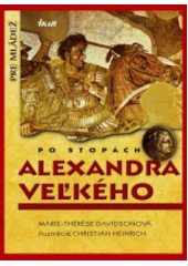 Po stopách Alexandra Veľkého