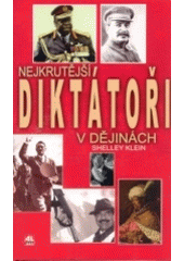 Nejkrutější diktátoři v dějinách CZ