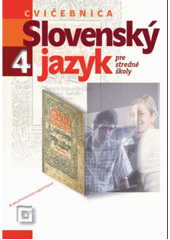 Slovenský jazyk 4 pre stredné školy (Cvičebnica)