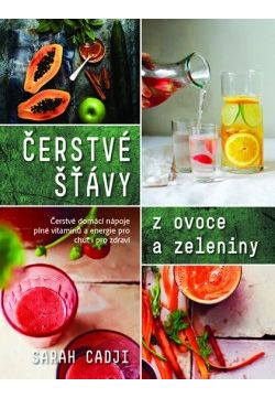 Čerstvé šťávy z ovoce a zeleniny CZ