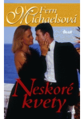 Neskoré kvety