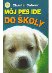Môj pes ide do školy
