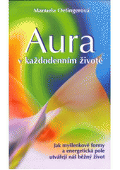Aura v každodenním životě CZ