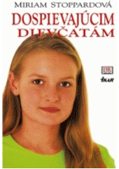 Dospievajúcim dievčatám
