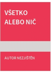 Všetko alebo nič
