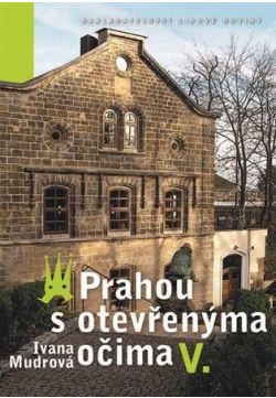 Prahou s otevřenýma očima V. CZ