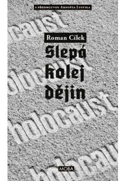 Holocaust - slepá kolej dějin CZ