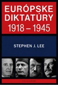 Európske diktatúry 1918 - 1945
