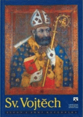 Sv. Vojtěch - život a smrt mučedníka CZ